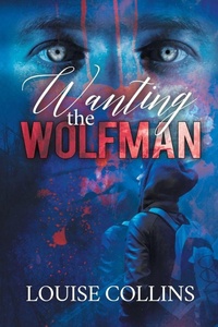 Enlarge image Cover: Wanting the Wolfman - Dreamspinner Press