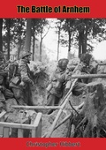 Cover: Battle of Arnhem - Arcole Publishing