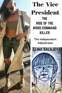 Enlarge image Cover: The Vice President The Rise Of The Word-Command Killer - Touchladybirdlucky Studios
