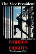 Cover: The Vice President Foreign Frights The $50000 Club - Touchladybirdlucky Studios