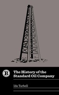 Cover: The History of the Standard Oil Company - Belt Publishing