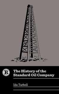 Abbildung von: The History of the Standard Oil Company - Belt Publishing