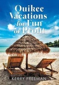 Cover: Quikee Vacations for Fun or Profit - Xlibris Us