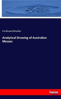 Enlarge image Cover: Analytical Drawing of Australian Mosses - Hansebooks