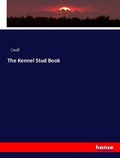 Cover: The Kennel Stud Book - Hansebooks
