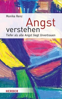Enlarge image Cover: Angst verstehen - Verlag Herder