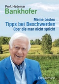 Cover: Meine besten Tipps bei Beschwerden, &uuml;ber die man nicht spricht - Bassermann