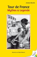 Cover: Tour de France. Mythos & Legende - EGOTH-Verlag