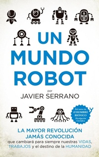 Enlarge image Cover: Un Mundo Robot - Almuzara