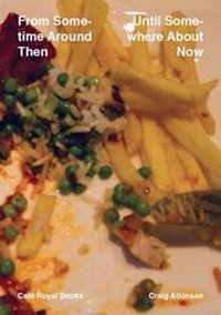 Enlarge image Cover: From Sometime Around Then Until Somewhere About Now - Cafe Royal