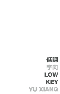Enlarge image Cover: Low Key - The Chinese University of Hong Kong Press