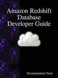 Abbildung von: Amazon Redshift Database Developer Guide - Samurai Media Limited