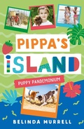 Cover: Pippa's Island 5: Puppy Pandemonium - Random House Australia