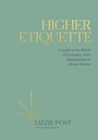Cover: Higher Etiquette - Ten Speed Press