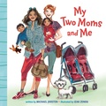 Cover: My Two Moms and Me - Doubleday Books for Young Readers