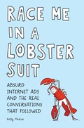 Cover: Race Me in a Lobster Suit - Quirk Books
