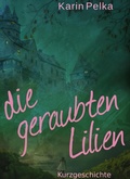 Cover: Die geraubten Lilien - neobooks