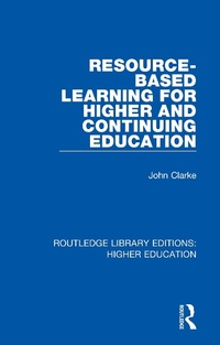 Enlarge image Cover: Resource-Based Learning for Higher and Continuing Education - Routledge