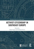Cover: Activist Citizenship in Southeast Europe - Routledge