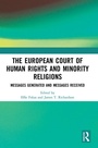 Cover: The European Court of Human Rights and Minority Religions - Routledge