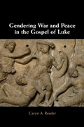 Cover: Gendering War and Peace in the Gospel of Luke - Cambridge University Press
