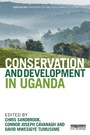 Cover: Conservation and Development in Uganda - Routledge