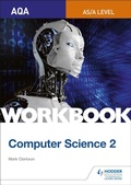 Cover: AQA AS/A-level Computer Science Workbook 2 - Hodder Education