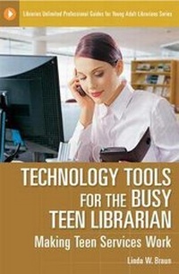 Abbildung von: Technology Tools for the Busy Librarian - Libraries Unlimited Inc