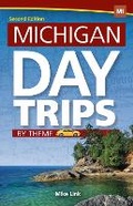 Cover: Michigan Day Trips by Theme - Adventure Publications, Incorporated