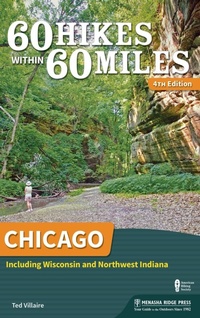 Abbildung von: 60 Hikes Within 60 Miles: Chicago - Menasha Ridge Press Inc.