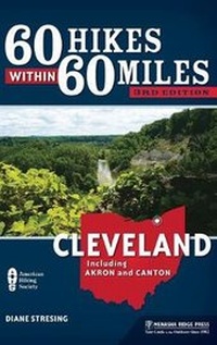 Abbildung von: 60 Hikes Within 60 Miles: Cleveland - Menasha Ridge Press Inc.