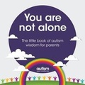 Cover: You are Not Alone - Autism West Midlands