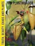 Cover: The Planthunter - Thames and Hudson (Australia) Pty Ltd