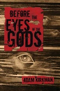 Cover: Before the Eyes of the Gods - Quick Brown Fox Publications