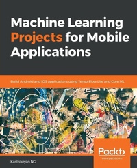 Enlarge image Cover: Machine Learning Projects for Mobile Applications - Packt Publishing