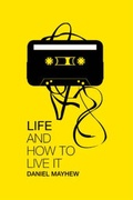 Cover: Life and How to Live it - Quick Brown Fox Publications