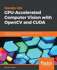 Enlarge image Cover: Hands-On GPU-Accelerated Computer Vision with OpenCV and CUDA - Packt Publishing