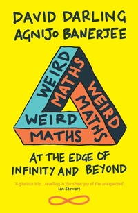 Enlarge image Cover: Weird Maths - Oneworld Publications