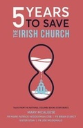 Cover: 5 Years to Save the Irish Church - Columba Press