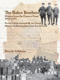 Cover: The Baker Brothers: Diaries from The Eastern Front 1914-1919 - Poppyland Publishing
