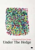 Cover: A Restricted View From Under The Hedge - The Hedgehog Poetry Press