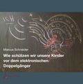 Cover: Wie sch&uuml;tzen wir unsere Kinder vor dem elektronischen Doppelg&auml;nger - Sentovision