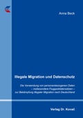 Cover: Illegale Migration und Datenschutz - Kovac, Dr. Verlag
