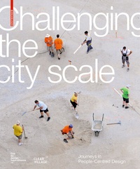 Abbildung von: Challenging The City Scale - Birkhäuser