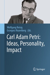 Abbildung von: Carl Adam Petri: Ideas, Personality, Impact - Springer