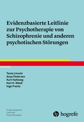 Cover: Evidenzbasierte Leitlinie zur Psychotherapie von Schizophrenie und anderen psychotischen St&ouml;rungen - Hogrefe