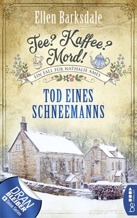 Abbildung von: Tee? Kaffee? Mord! Tod eines Schneemanns - beTHRILLED