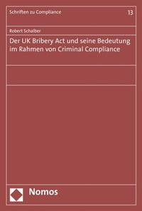 Abbildung von: Der UK Bribery Act und seine Bedeutung im Rahmen von Criminal Compliance - Nomos