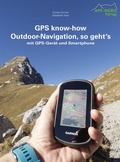 Cover: GPS know-how Outdoor-Navigation, so geht's - AM-Berg Verlag