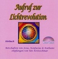 Cover: Aufruf zur Lichtrevolution (CD H&ouml;rbuch) - ANTAR-VERLAG